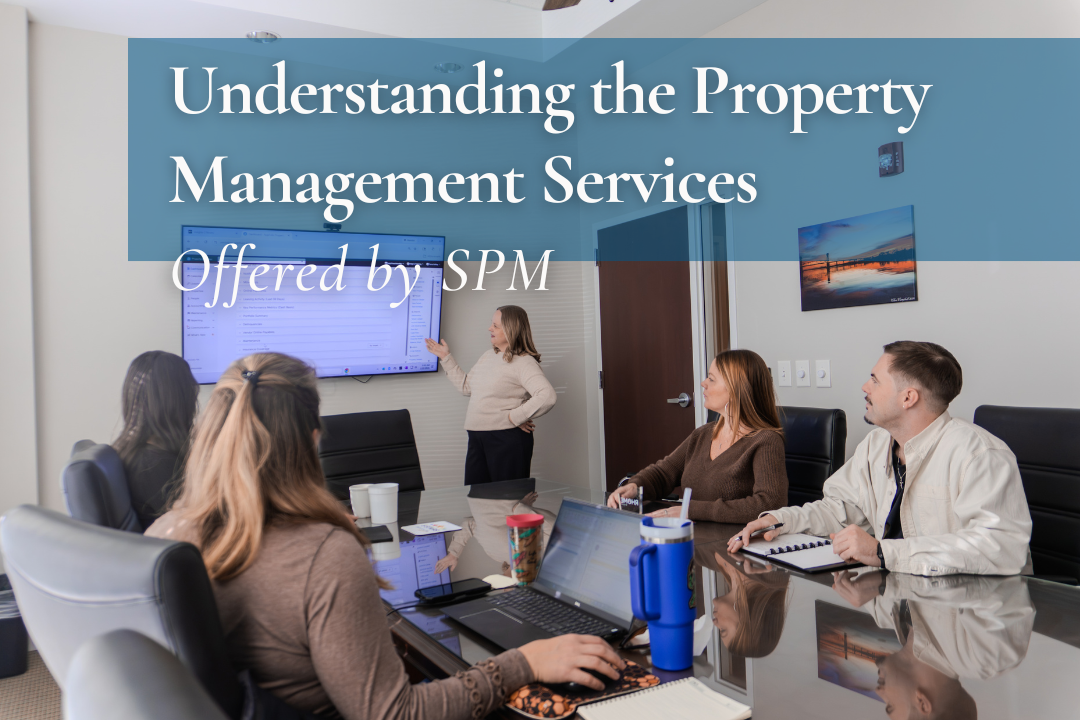 Understanding the Property Management Services Offered by SPM ...